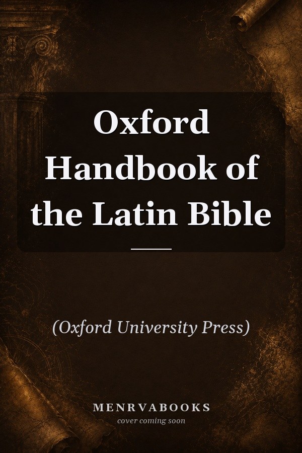 Oxford Handbook of the Latin Bible