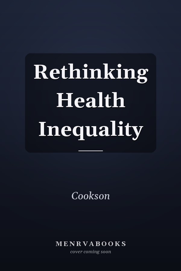 Rethinking Health Inequality