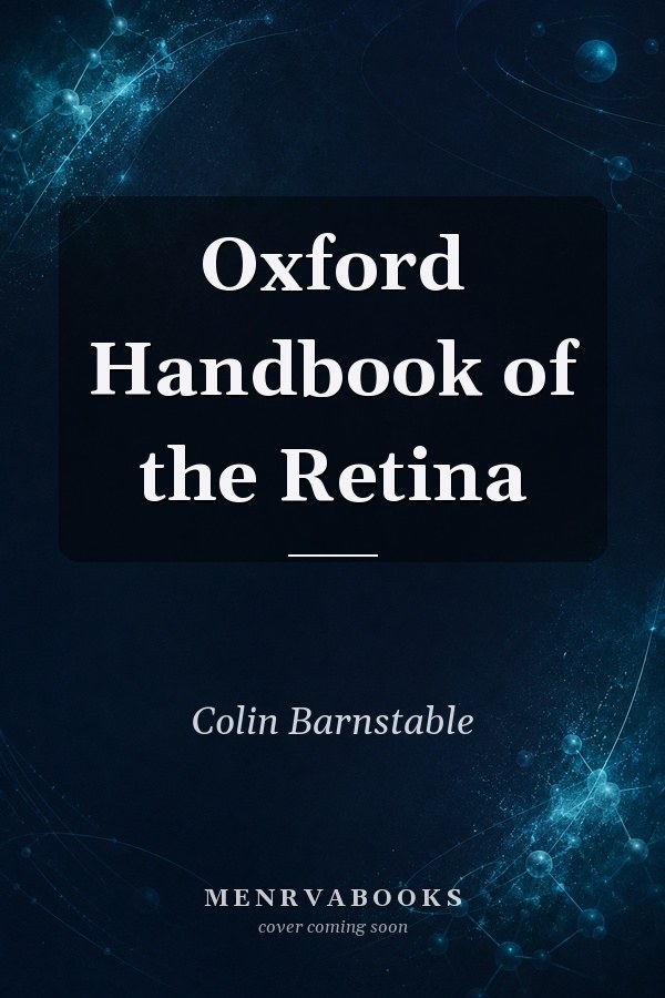 Oxford Handbook of the Retina