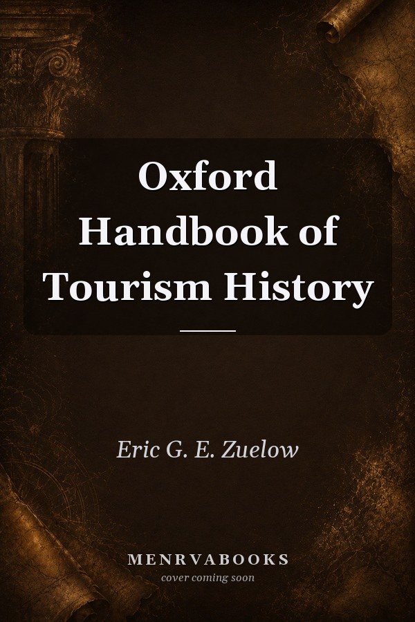 Oxford Handbook of Tourism History