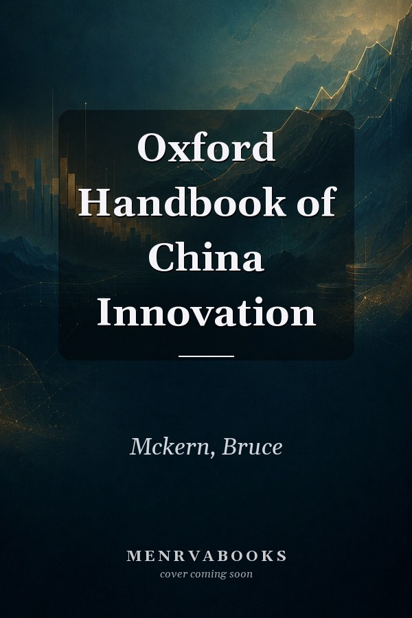Oxford Handbook of China Innovation