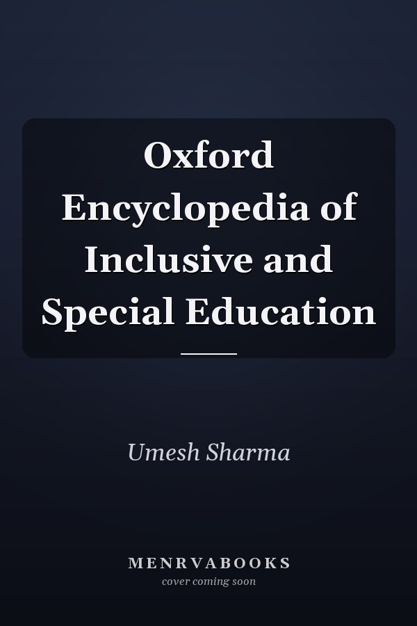 Oxford Encyclopedia of Inclusive and Special Education