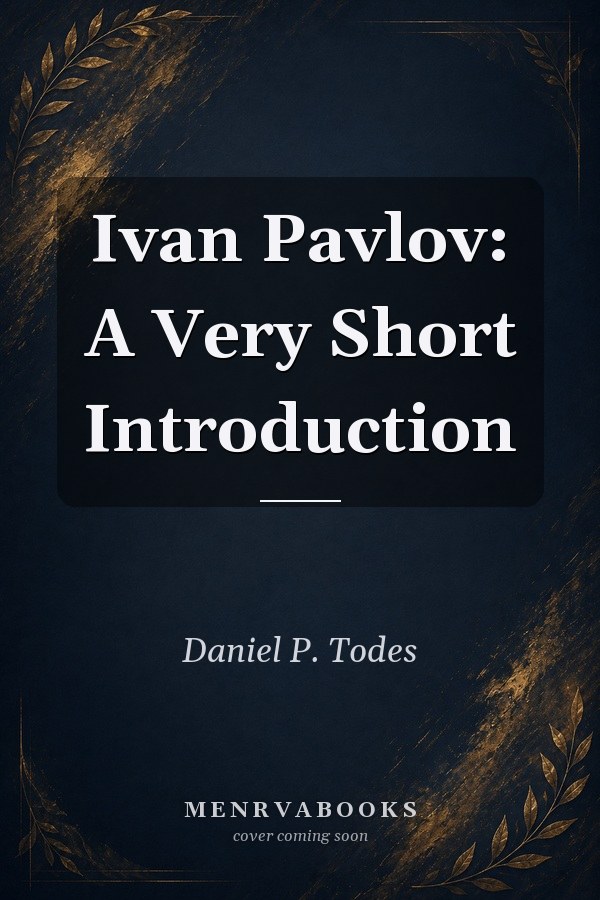 Ivan Pavlov: A Very Short Introduction