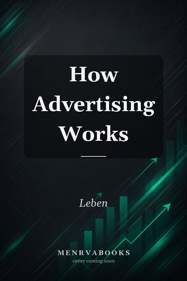 How Advertising Works
