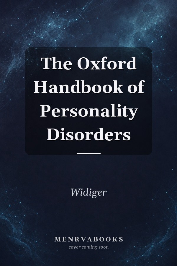 The Oxford Handbook of Personality Disorders