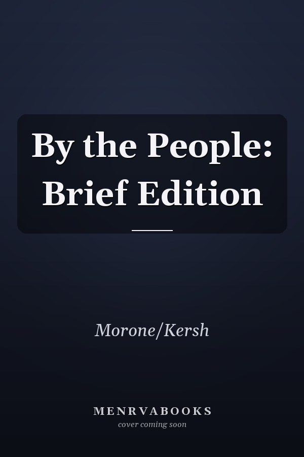 By the People: Brief Edition