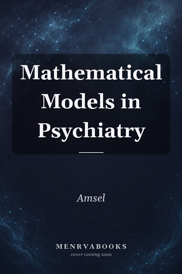 Mathematical Models in Psychiatry