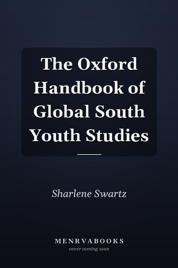 The Oxford Handbook of Global South Youth Studies