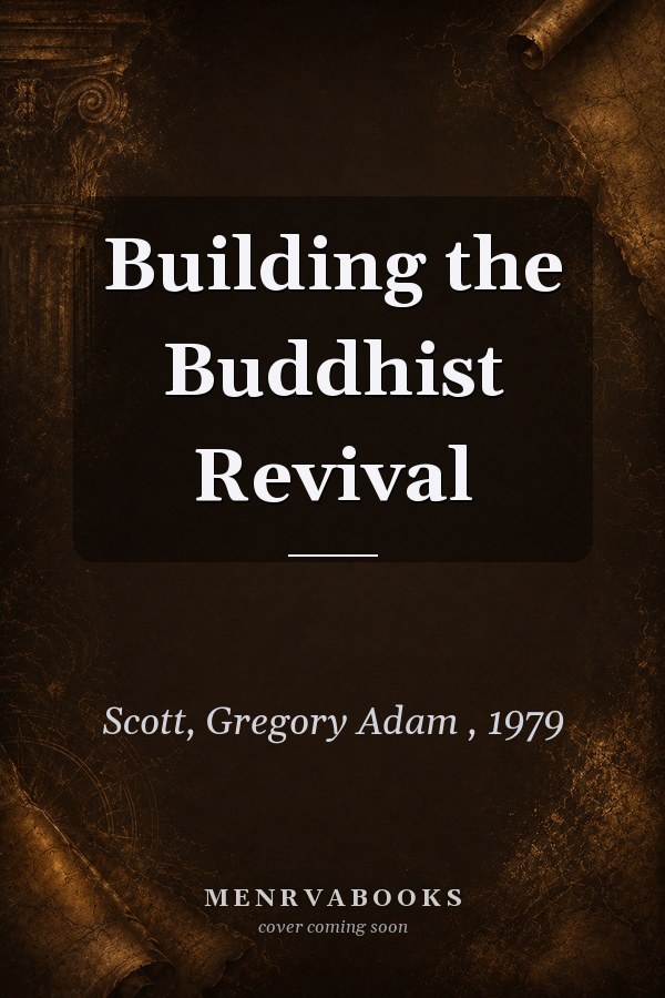 Building the Buddhist Revival
