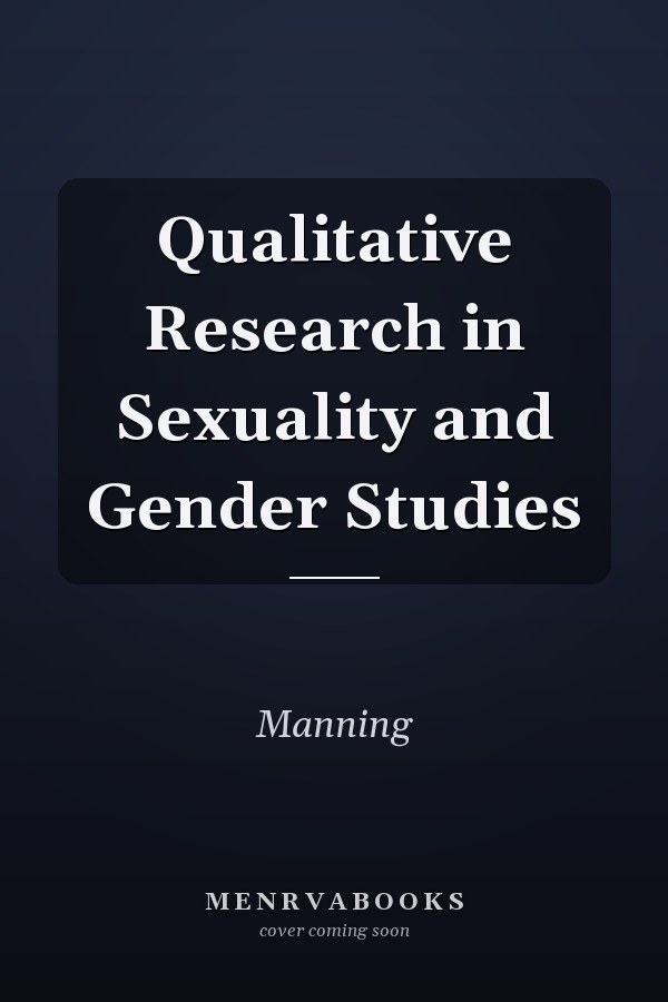 Qualitative Research in Sexuality and Gender Studies