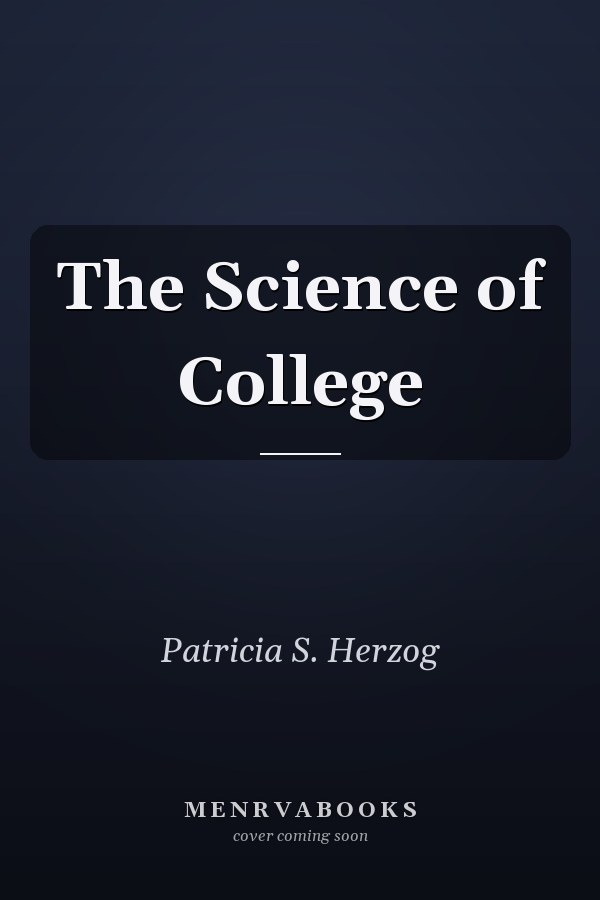 The Science of College