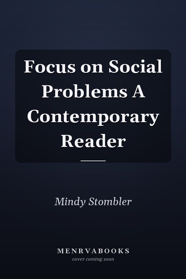 Focus on Social Problems A Contemporary Reader