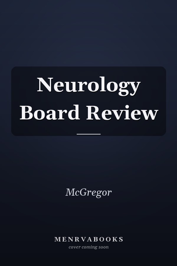 Neurology Board Review