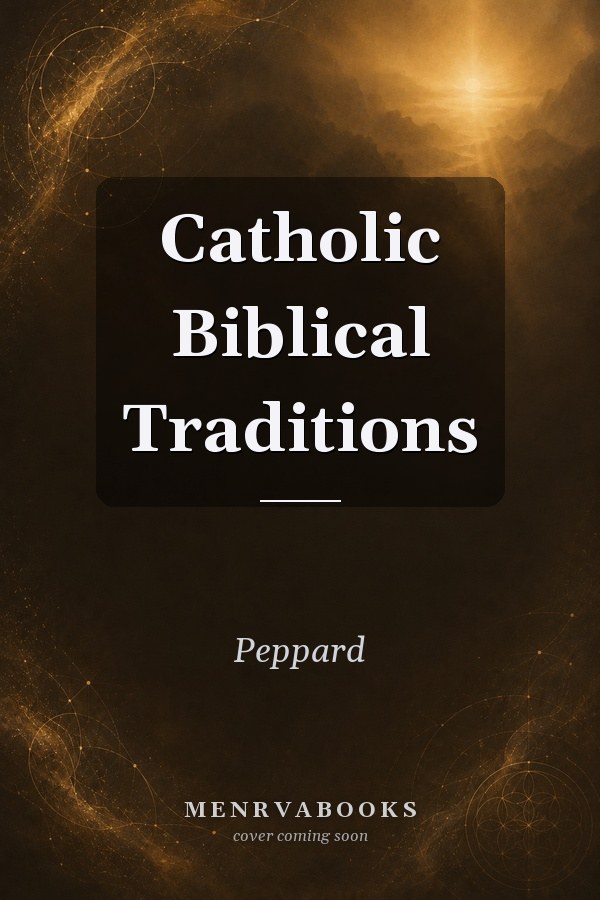 Catholic Biblical Traditions
