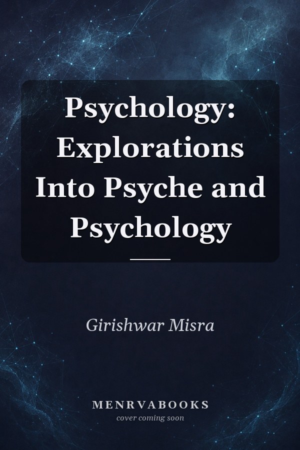 Psychology: Explorations Into Psyche and Psychology