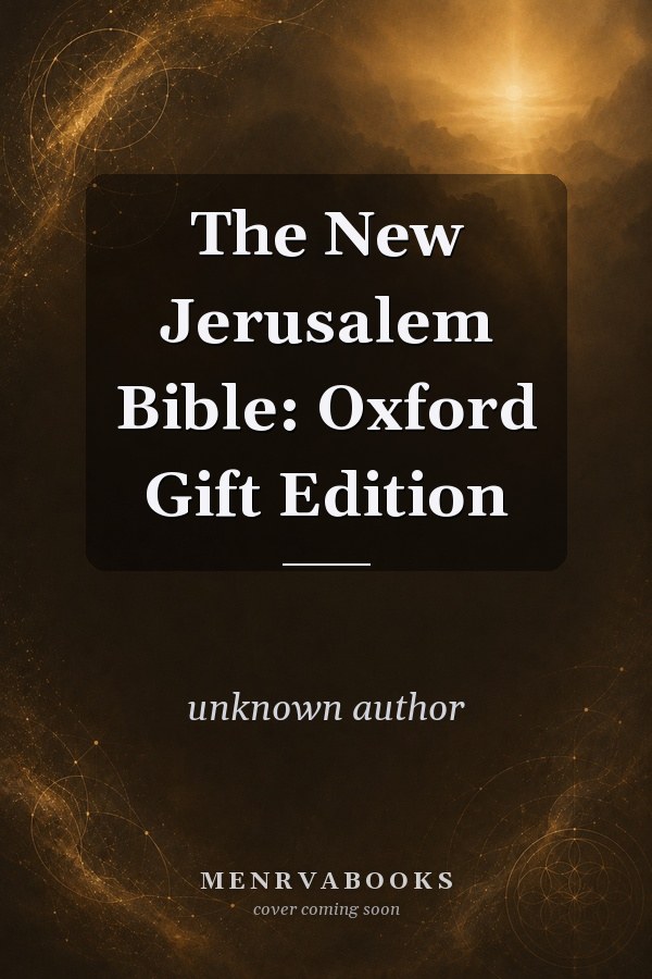 The New Jerusalem Bible: Oxford Gift Edition