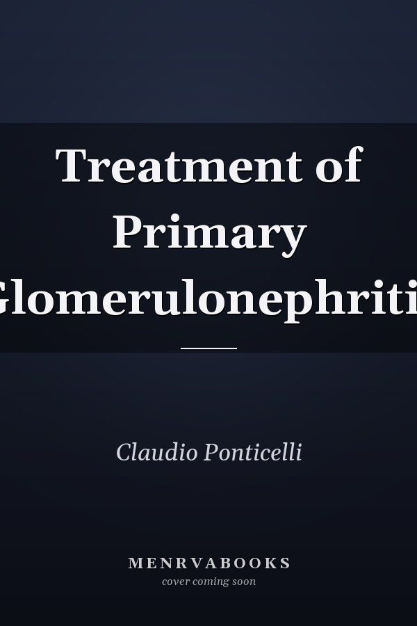 Treatment of Primary Glomerulonephritis