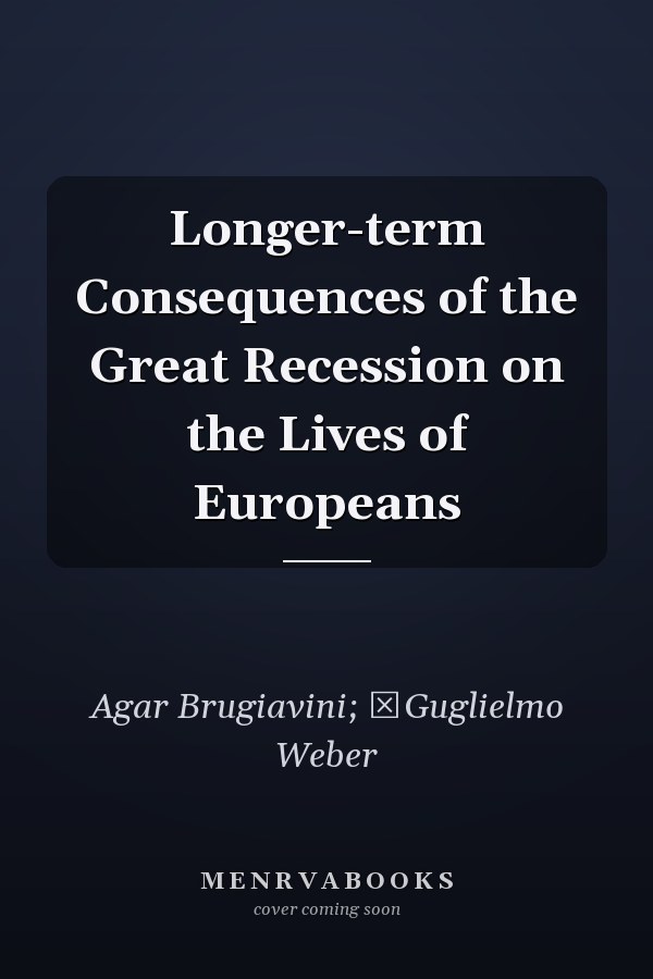 Longer-term Consequences of the Great Recession on the Lives of Europeans