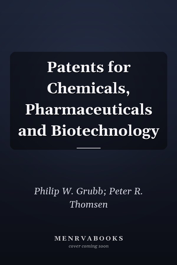 Patents for Chemicals, Pharmaceuticals and Biotechnology