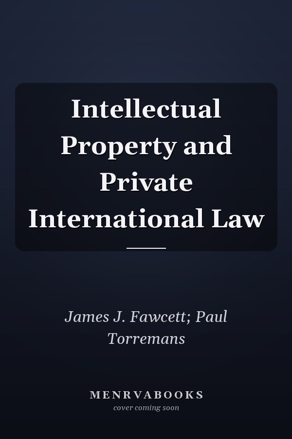 Intellectual Property and Private International Law