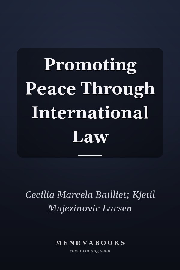 Promoting Peace Through International Law