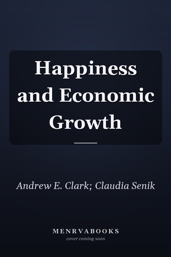 Happiness and Economic Growth