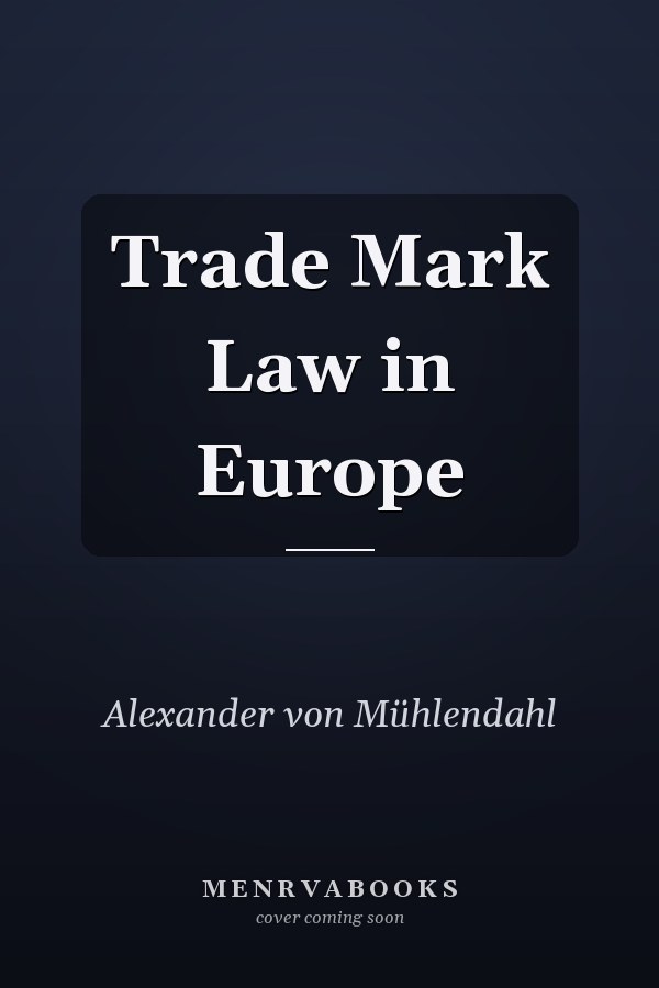 Trade Mark Law in Europe