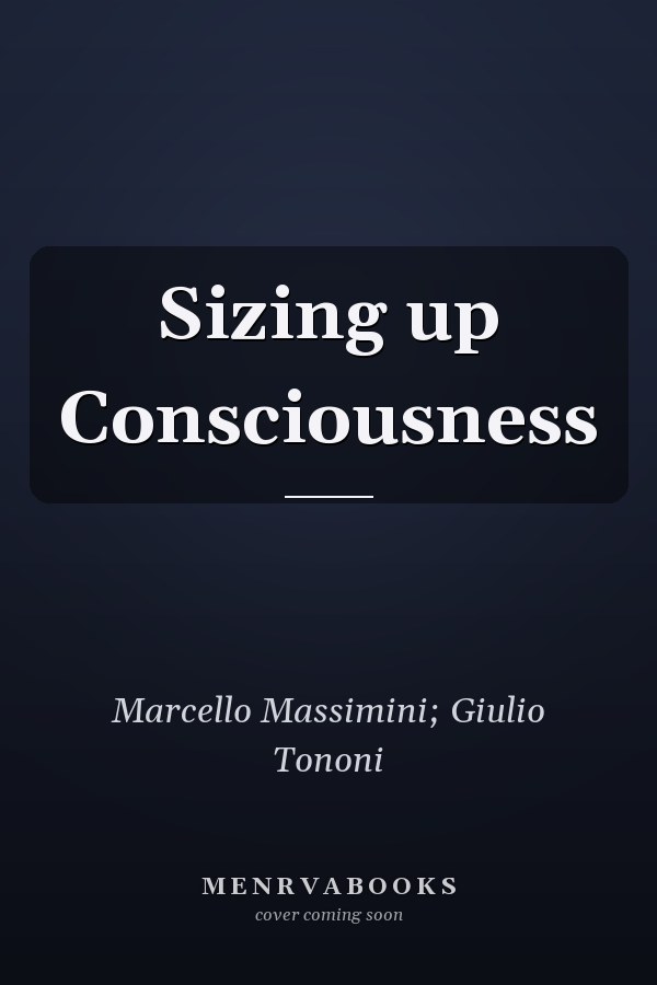 Sizing up Consciousness