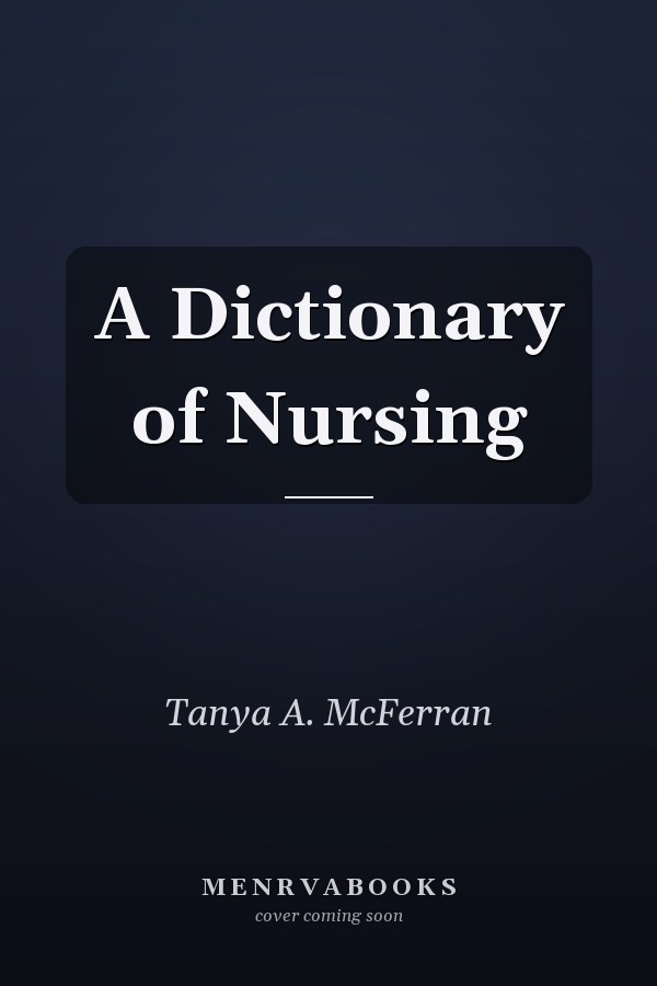 A Dictionary of Nursing