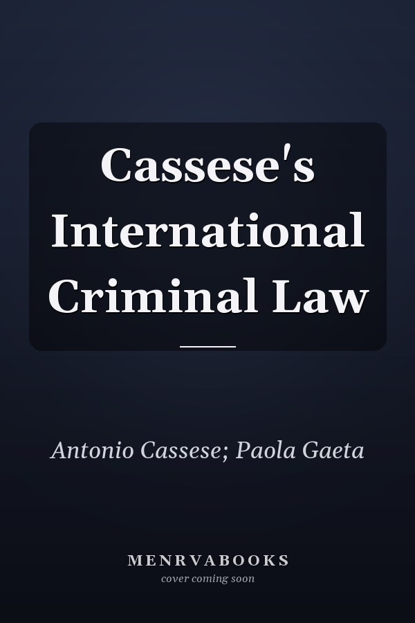 Cassese's International Criminal Law