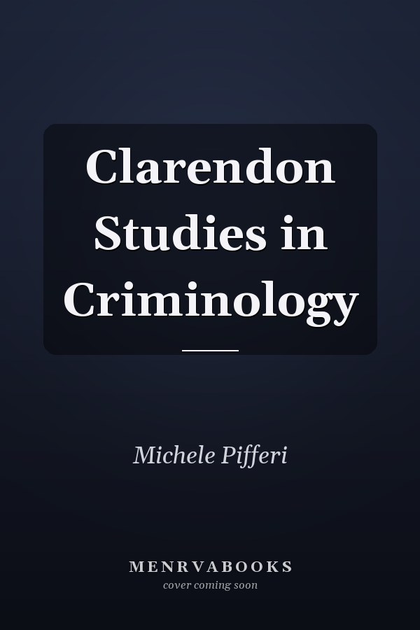 Clarendon Studies in Criminology