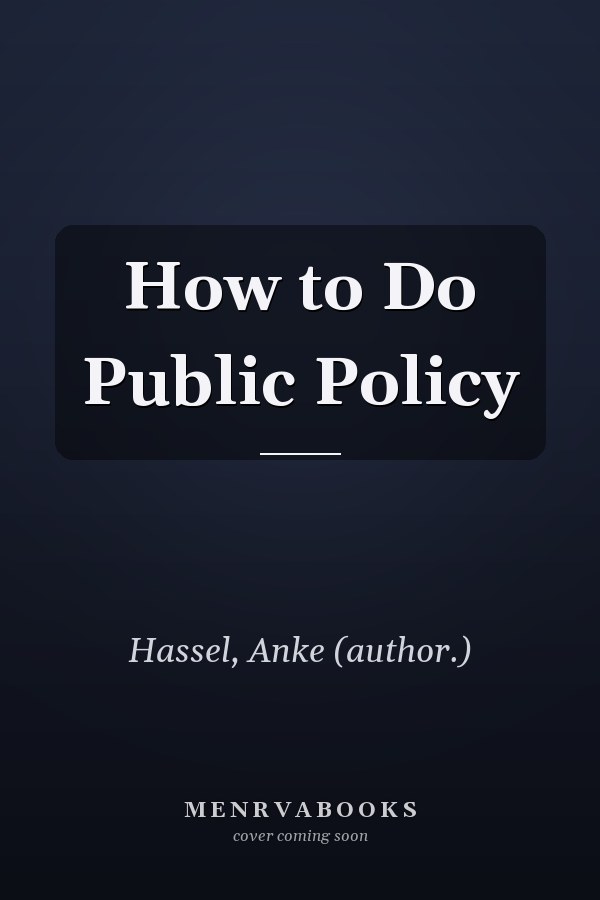 How to Do Public Policy