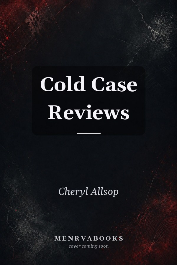 Cold Case Reviews
