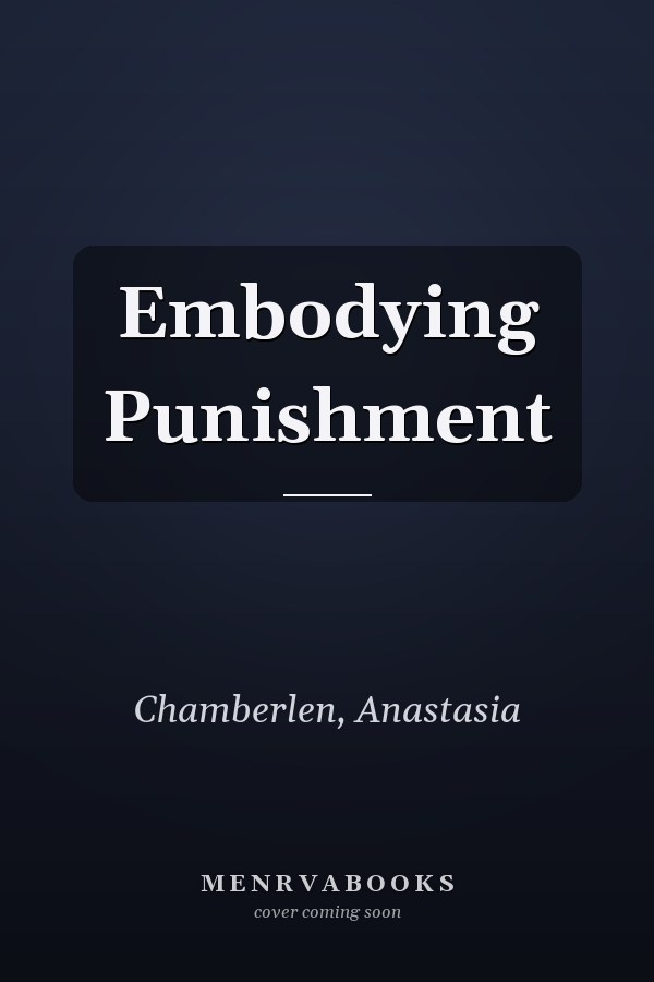 Embodying Punishment