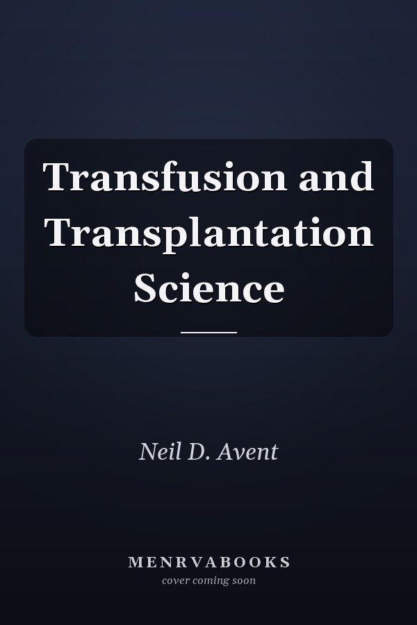 Transfusion and Transplantation Science