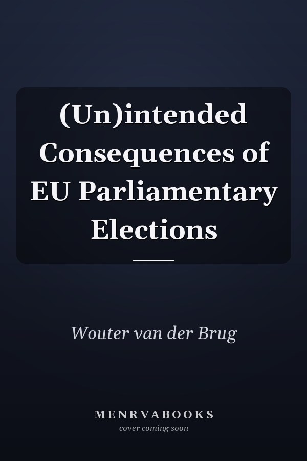 (Un)intended Consequences of EU Parliamentary Elections