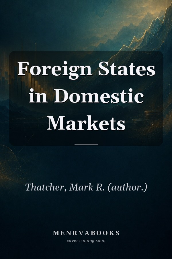 Foreign States in Domestic Markets