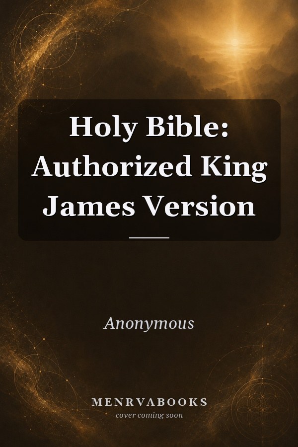 Holy Bible: Authorized King James Version