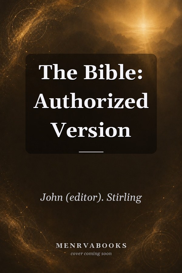 The Bible: Authorized Version