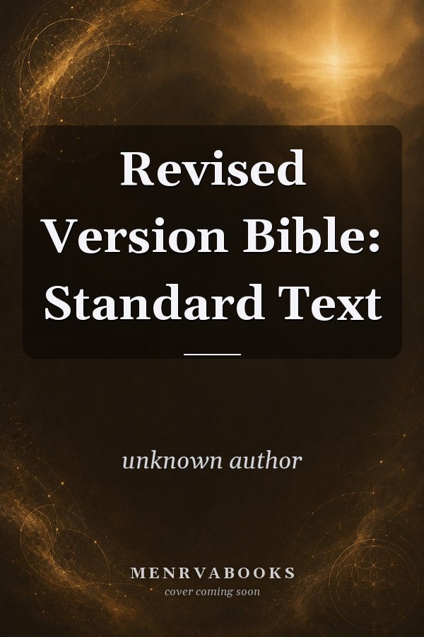 Revised Version Bible: Standard Text
