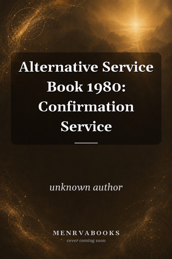 Alternative Service Book 1980: Confirmation Service