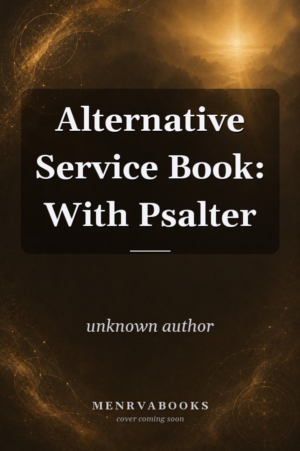 Alternative Service Book: With Psalter