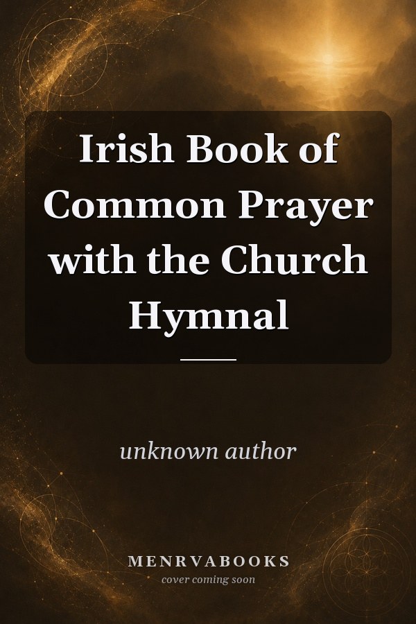 Irish Book of Common Prayer with the Church Hymnal