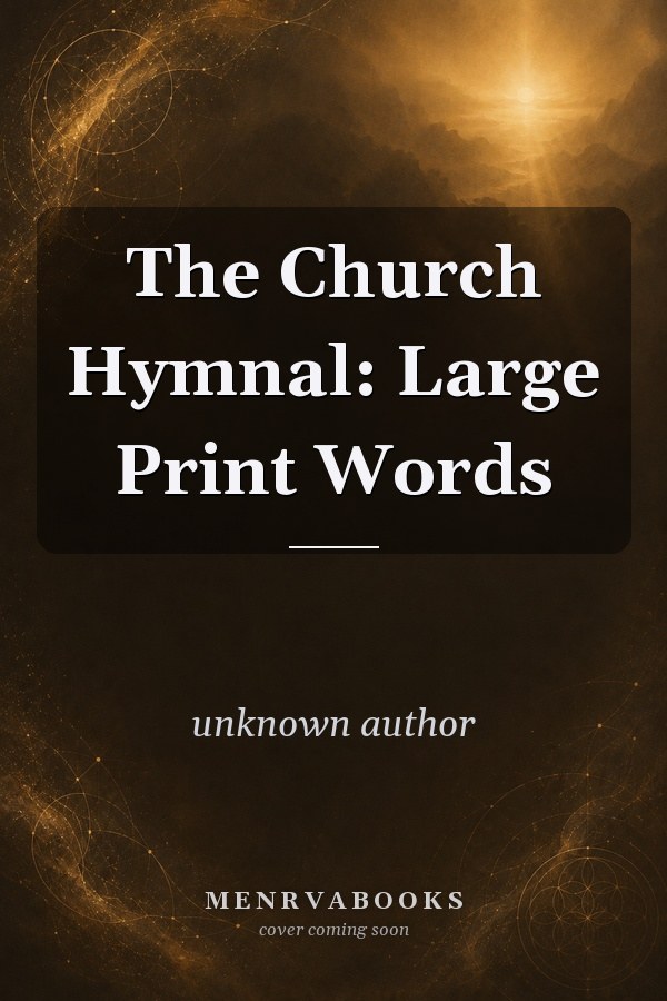 The Church Hymnal: Large Print Words