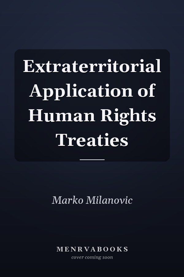 Extraterritorial Application of Human Rights Treaties