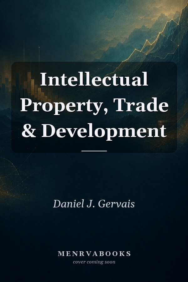 Intellectual Property, Trade & Development