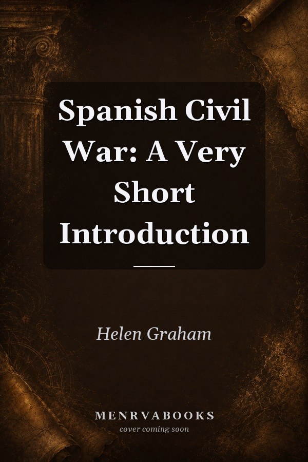 Spanish Civil War: A Very Short Introduction
