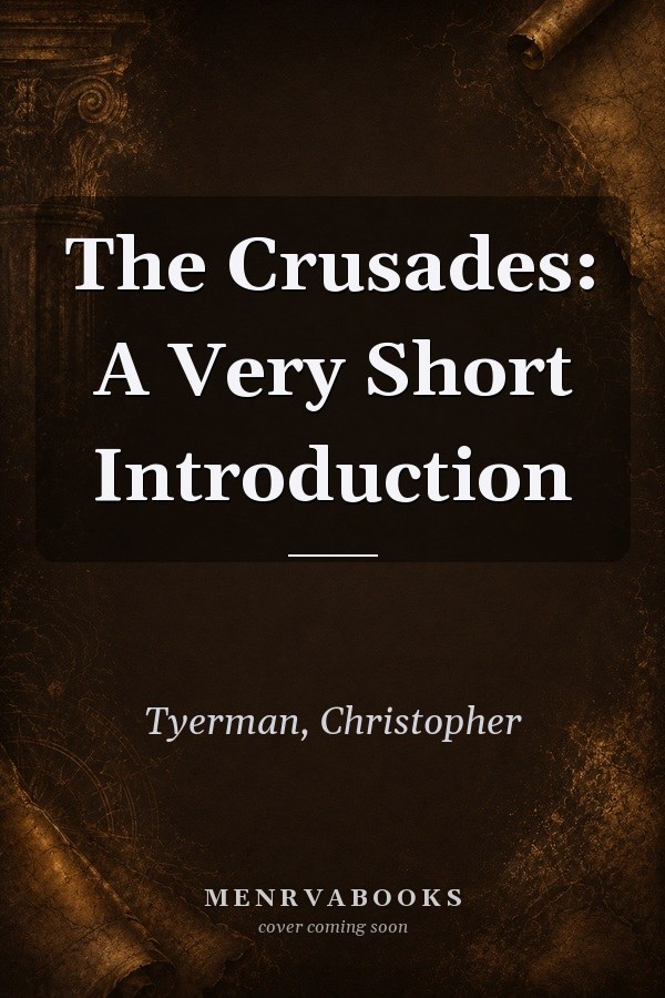 The Crusades: A Very Short Introduction
