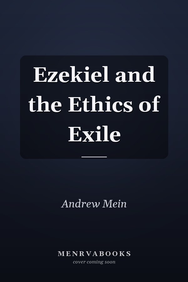 Ezekiel and the Ethics of Exile