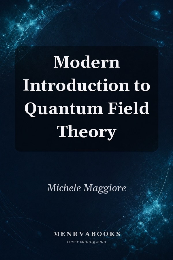 Modern Introduction to Quantum Field Theory
